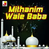 Abdul Haziz Ajmeri — Dil Gam Ka Hai-Mithanim Wale Baba - Dil Gam Ka Hai