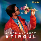 Abror Aktamov — Atirgul