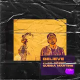 Alex Gözzel — Believe (Feat. Quesia Martins) Ft Quesia Martins