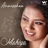 Anwesshaa — Mahiya