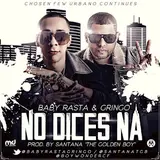 Baby Rasta Y Gringo — No Dices Na