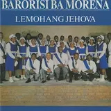 Barorisi Ba Morena — O Mohau Wa Modimo