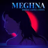 Bhargav Ojapali — Meghna (Feat. Nikhil)