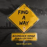 Boondock Kingz — Find A Way (Feat. That Mcallen Family)