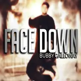 Bubby Galloway — Face Down