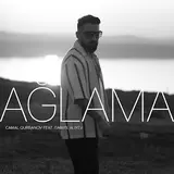 Camal Qurbanov — Ağlama (Feat. Ismayil Aliyev)