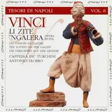 Cappella De' Turchini — Li Zite 'Ngalera, Act Ii, Scene 2: Vi' Che Teranna! Che Ngannatore! (Aria) (Carlo) Ft Antonio Florio & Maria Ercolano