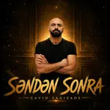Cavid Tağızadə — Səndən Sonra