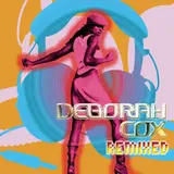 Deborah Cox — Nobody's Supposed To Be Here (Hex Hector Club Mix)