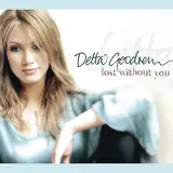 Delta Goodrem — Lost Without You (Acoustic)