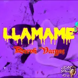 Derok Vargas — Llámame