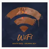 Dexta Daps — Wifi Ft Drumma Boy