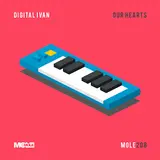 Digital Ivan — Our Hearts