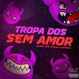 Dj 7W — Tropa Dos Sem Amor (Feat. Mc Leon) Ft Dj Cvb 011 & Dj Leilton 011