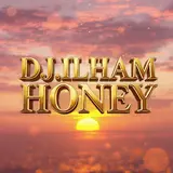 Dj.ilham — Honey