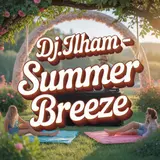 Dj.ilham — Summer Breeze