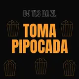 Dj Tls Da Zl — Toma Pipocada (Slowed)