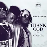 Dopenation — Thank God (Feat. Kofi Kinaata)