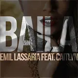 Emil Lassaria — Baila (Feat. Caitlyn)