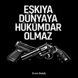 Evren Budak — Eşkıya Dünyaya Hükümdar Olmaz