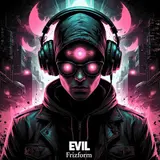 Frizform — Evil
