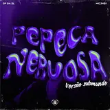 Gp Da Zl — Pepeca Nervosa (Versão Submundo) Ft Mc Jhey & Love Funk