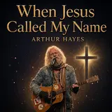 Gravel & Grace — When Jesus Called My Name