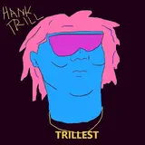 Hank Trill — Bobby Diss Track