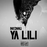 Inkonnu — Ya Lili