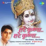 Jagjit Singh — Shri Krishna Naam Dhun Ft Chorus