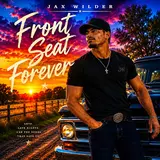 Jax Wilder — Front Seat Forever