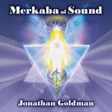 Jonathan Goldman — Merkaba Of Sound (Feat. Lama Tashi)