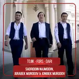 Jonibek Murodov — Tojik Fors Dari (Feat. Jurabek Murodov & Sadriddin Najmiddin)