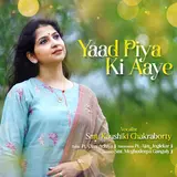Kaushiki Chakraborty — Yaad Piya Ki Aaye