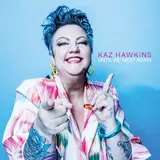 Kaz Hawkins — Get The Jack From The Bottle