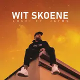 Loufi — Wit Skoene Ft Jayms