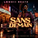 Lowdii Beats — Sans Demain