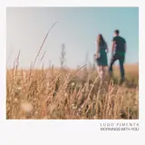 Ludo Pimenta — Mornings With You