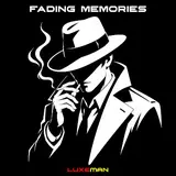 Luxeman — Fading Memories