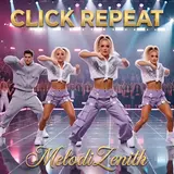Melodizenith — Click Repeat