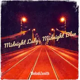 Melodizenith — Midnight Lady , Midnight Blue