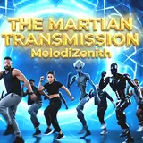 Melodizenith — The Martian Transmission