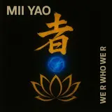 Miii Yao — We R Who We R
