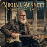 Mikhail Bennett — Don’t Cry When I Pass Away