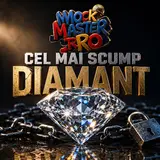 Mockmasterro — Cel Mai Scump Diamant