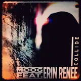 Moog — Collide (Feat. Erin Renee)