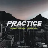 Mr Heinz — Practice Ft Cozmik & Theonlyaidy