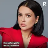 Nilufar Usmonova — Men Uchun Yasha