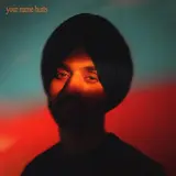 Nirvair Pannu — Your Name Hurts