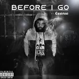 Phatboyy — Before I Go (Feat. Ceefoe)